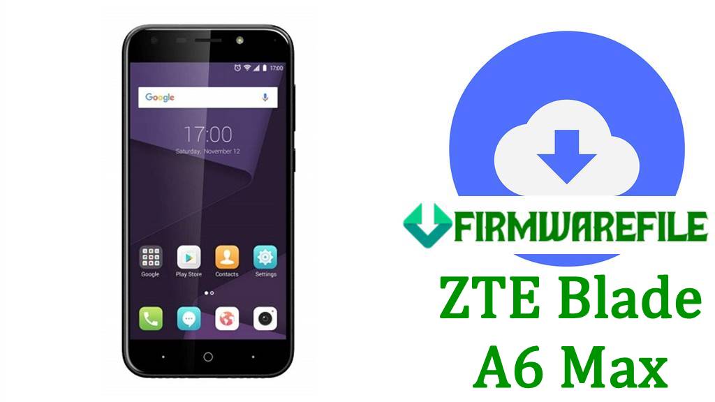 ZTE Blade A6 Max Firmware Flash File Stock ROM